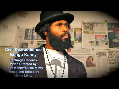 Bongo Kanny -  Civil Disobedience (Official Music Video 2015)