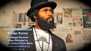 Bongo Kanny -  Civil Disobedience (Official Music Video 2015)