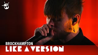 BROCKHAMPTON cover Alicia Keys &#39;Un-Thinkable (I&#39;m Ready)&#39; for Like A Version