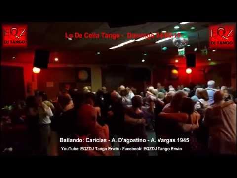 Bailando en Lo De Celia Tango: Caricias - A. D'agostino - A. Vargas 1945