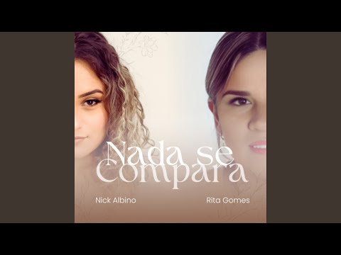 Nada Se Compara - Nick Albino