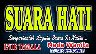 Download lagu Suara Hati Remix Karaoke Evie Tamala HD Audio Nada Wanita mp3 Download lagu Suara Hati Remix Karaoke Evie Tamala HD Audio Nada Wanita mp3