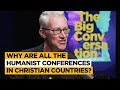Holland challenges Grayling: Why are all the Humanist conferences in Christian countries?