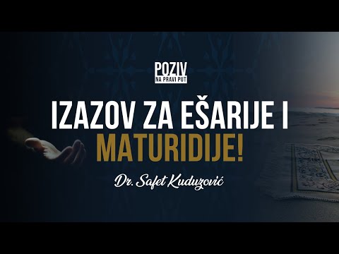 IZAZOV ZA EŠARIJE I MATURIDIJE - Dr. Safet Kuduzović ᴴᴰ┇Poziv na pravi put