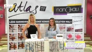 ATLAS NANO HALI TANITIMI - SU GİBİ PROGRAMI (11.06.2013)