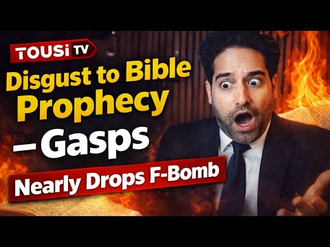 Tousi TV Disgust to Bible Prophecy — Gasps, Nearly Drops F-Bomb