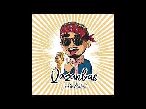 Le Roi Blackout  - Qazanbas (Audio)