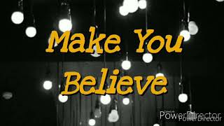 Make You Believe | Justin Bieber Lyrics