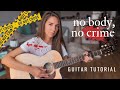 no body, no crime - Taylor Swift feat. HAIM | Guitar Tutorial