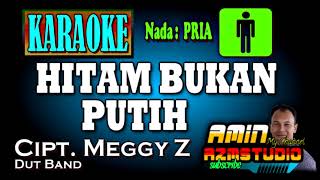 Download lagu HITAM BUKAN PUTIH || KARAOKE Nada PRIA mp3