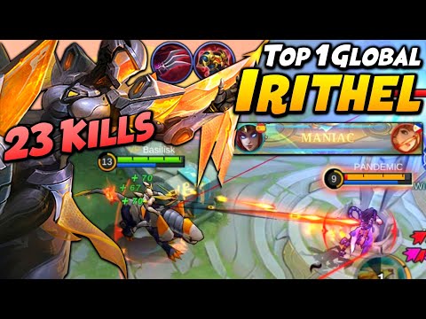 23 KILLS + MANIAC!! IRITHEL MOST SCARIEST MARKSMAN IN LATE GAME?! | Top 1 Global Irithel