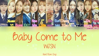 WJSN/Cosmic Girls (우주소녀) – Baby Come to Me (Color Coded) (HAN/ROM/ENG) Lyrics