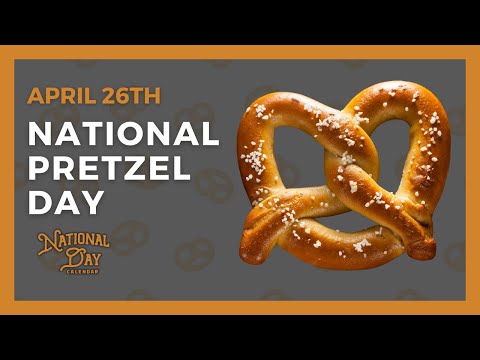 National Pretzel Day | April 26th - National Day Calendar