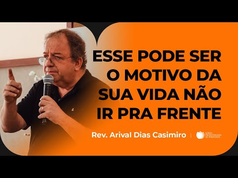 4 lições Práticas sobre o Pecado (Provérbios 28:13) | Pr. Arival Dias Casimiro