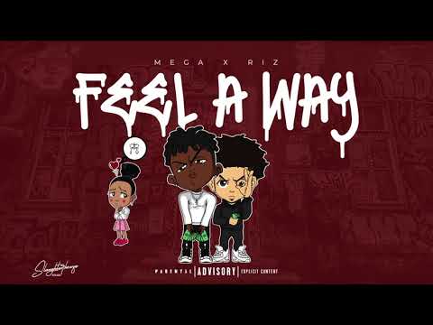 Mega feat. R1Z - Feel A Way (Official Audio)