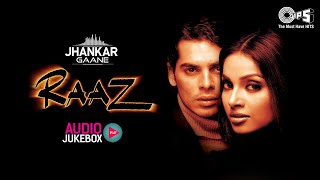 Raaz - Jhankar Jukebox | Bipasha Basu | Dino Morea | Alka Yagnik | Udit N | Abhijeet | Raaz Songs