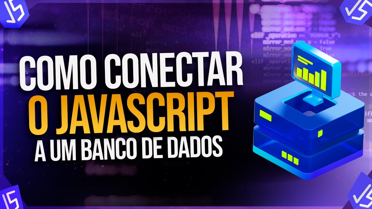 Como Conectar o JavaScript a um Banco de Dados