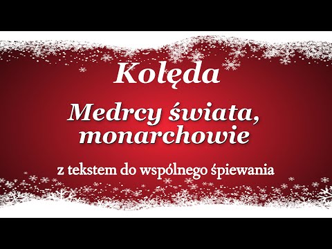 Mędrcy świata, monarchowie - Kolędy Polskie z tekstem - Babadu TV
