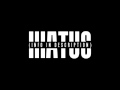 HIATUS
