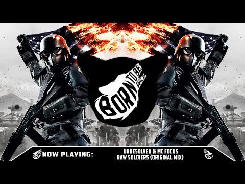 Unresolved & MC Focus - Raw Soldiers (Original Mix) [FULL]