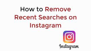 How to Remove Recent Searches on Instagram on iPhone/Android