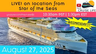 SPECIAL EDITION: Live from Royal Caribbean Star of the Seas