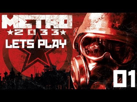 Let's Play METRO 2033 [BLIND] #001 - 20 Jahre nach der Apokalypse!