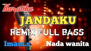 Download lagu Jandaku Remix karaoke nada wanita mp3