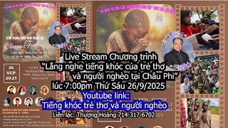 Chương Trình Lắng nghe tiếng khóc trẻ thơ và người nghèo 2025