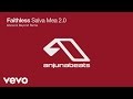 Faithless - Salva Mea 2.0 (Above & Beyond Remix) - FaithlessVEVO Faithless - Salva Mea 2.0 (Above & Beyond Remix)