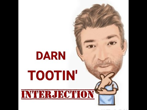 English Tutor Nick P Interjections (182) Darn Tootin' - Origin