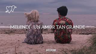 Un amor tan grande - Melendi - Lyrics /Letra