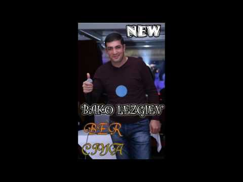 Bako Lezgiev - Popuri (Ber Ciya - Zeynebe)