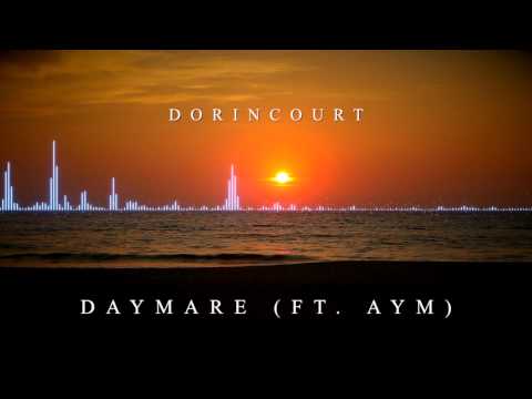 Dorincourt - Daymare (ft. Aym) [FREE DL, Creative Commons Attribution 3.0]