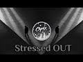 STRESSED OUT - ft. TWENTY ONE PILOTS - BLURRYFACE - Lyrics - || CyriX Network ||