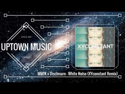 MNEK x Disclosure - White Noise (XYconstant Remix)