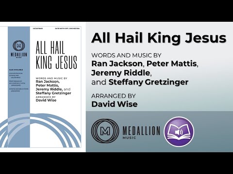 All Hail King Jesus | arr. David Wise