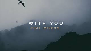 Nurko - With You (feat. Misdom)