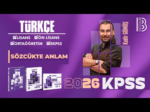 36) KPSS Türkçe - Sözcükte Anlam - Kadir Gümüş - 2026