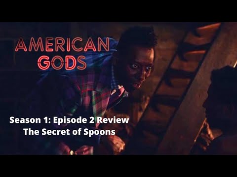 American Gods S1 Ep2: The Secret of Spoons (2017) Review