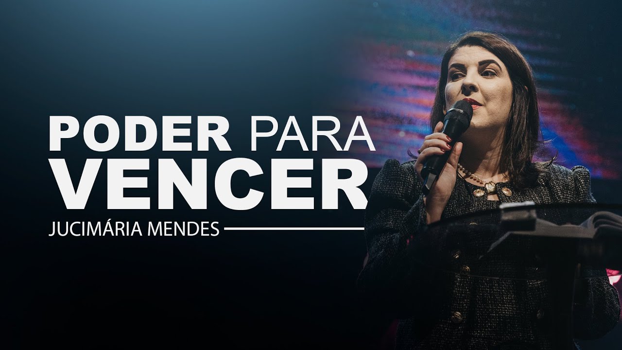 PODER PARA VENCER | JUCIMÁRIA MENDES