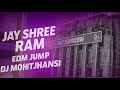 Jai Shree Ram EDM Jump Mix DJ Mohit Jhansi Viral Trance Beat 2025
