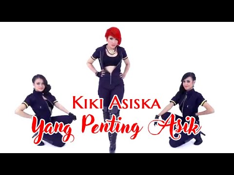 Single Kiki Asiska - Yang Penting Asik!
