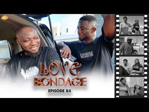 LOVE 💔 BONDAGE EP.84: Kwaku’s family wants Charly back — but will his heart agree? 