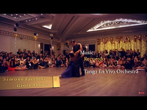 Incredible Gioia Abballe & Simone Facchini - Recuerdo - #Sultanstango'18