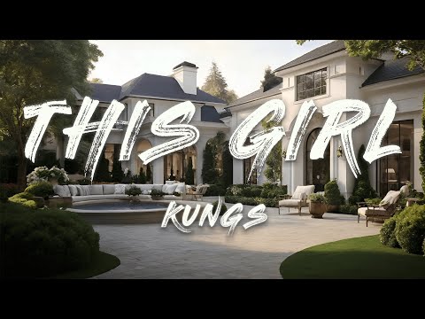 Kungs - This Girl (Lyrics)