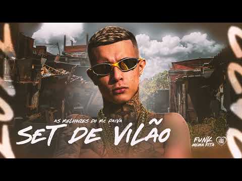 SET DE VILÃO 2022 - AS MELHORES DO MC PAIVA (FUNK LANÇAMENTO 2022)