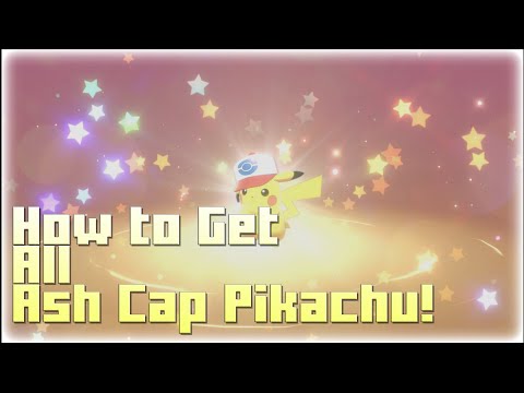 How to get All Ash Cap Pikachu: Pokemon Sword & Shield
