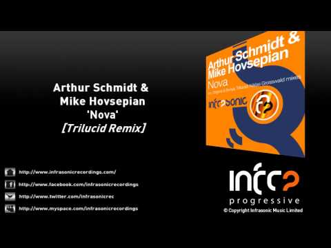 Arthur Schmidt & Mike Hovsepian - Nova (Trilucid Remix)