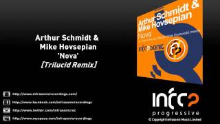Arthur Schmidt & Mike Hovsepian - Nova (Trilucid Remix)